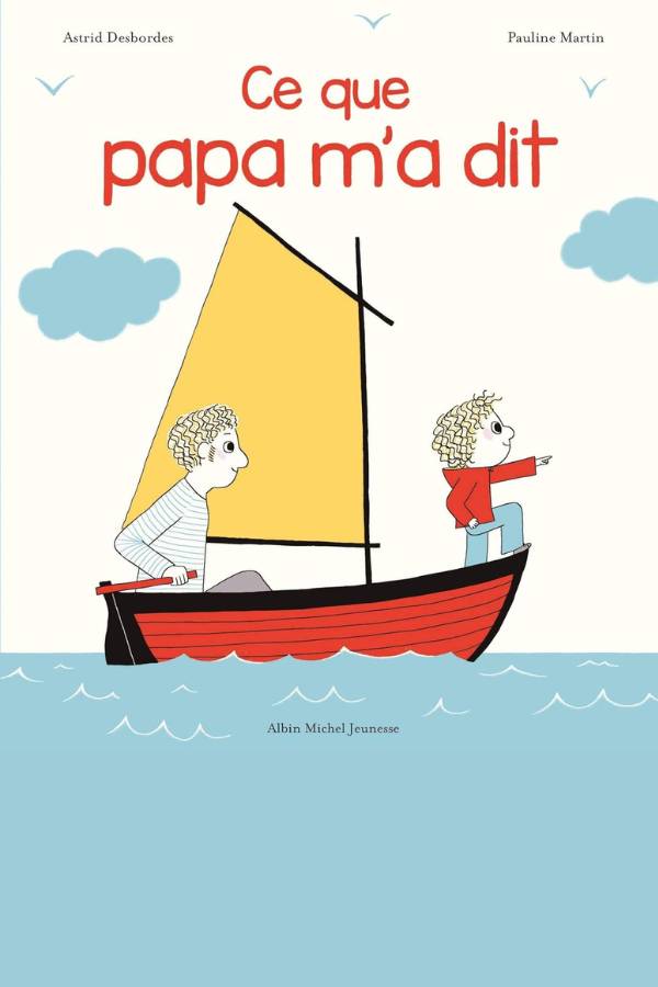 Avis Ikibook – Archibald Ce que papa m’a dit d’Astrid Desbordes (couverture)