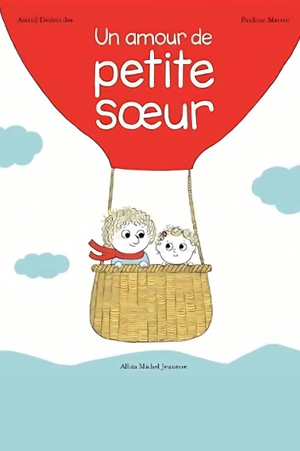 Avis Ikibook – Archibald Un amour de petite sœur d’Astrid Desbordes (couverture)