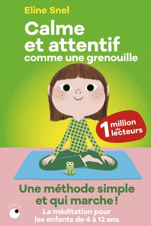 Avis Ikibook – Calme et attentif comme une grenouille d’Eline Snel (couverture)