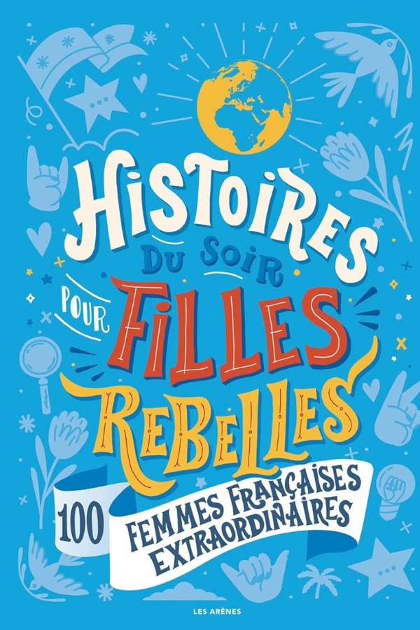 Avis Ikibook – Histoires du soir pour filles rebelles françaises de Elena Favilli et Francesca Cavallo (couverture)