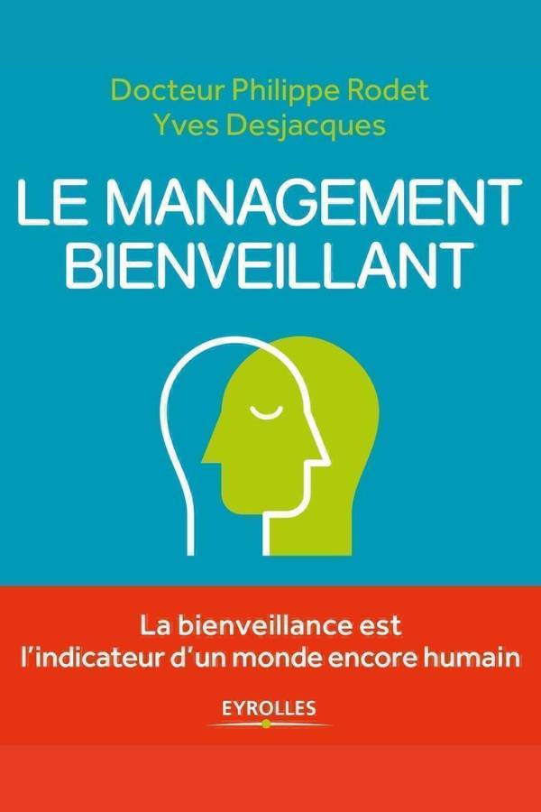 Avis Ikibook – Le management bienveillant de Philippe Rodet et Yves Desjacques (couverture)