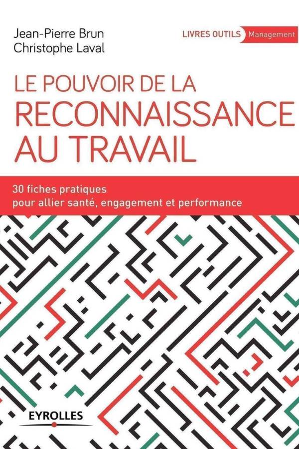 Avis Ikibook – Le pouvoir de la reconnaissance au travail de Jean-Pierre Brun et Christophe Laval (couverture)