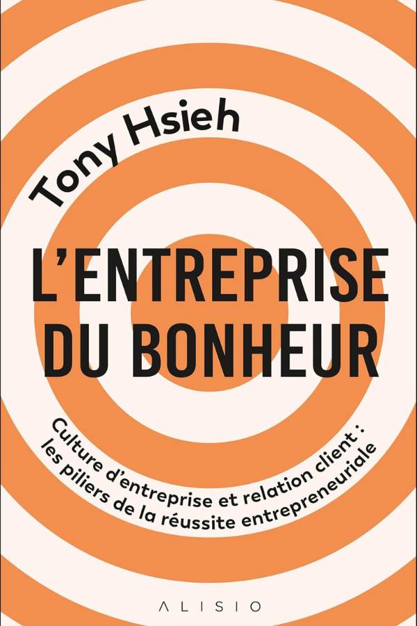 Avis Ikibook – L’entreprise du bonheur de Tony Hsieh (couverture)