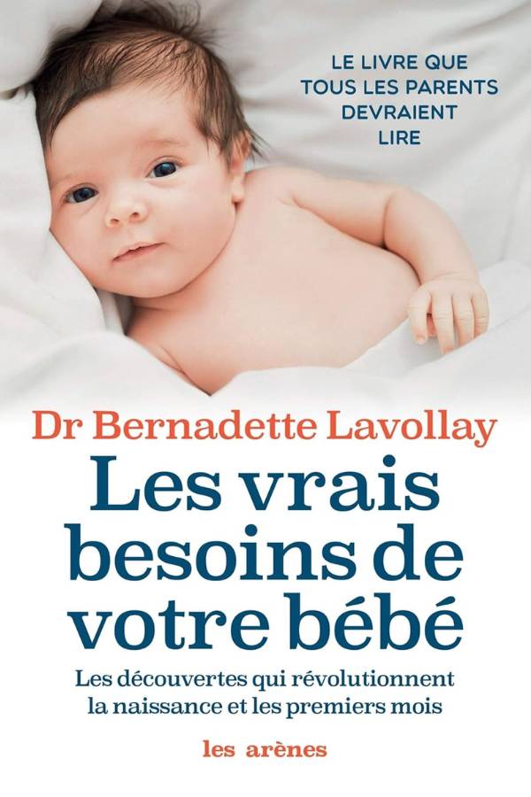 Avis Ikibook – Les Vrais besoins de votre bébé de Bernadette Lavollay (couverture)