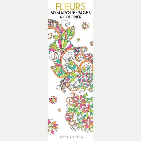 Avis Ikibook – Marque-pages Fleurs à colorier Dessain & Tolra, papier cartonné solide, motifs floraux créatifs pour lecteurs