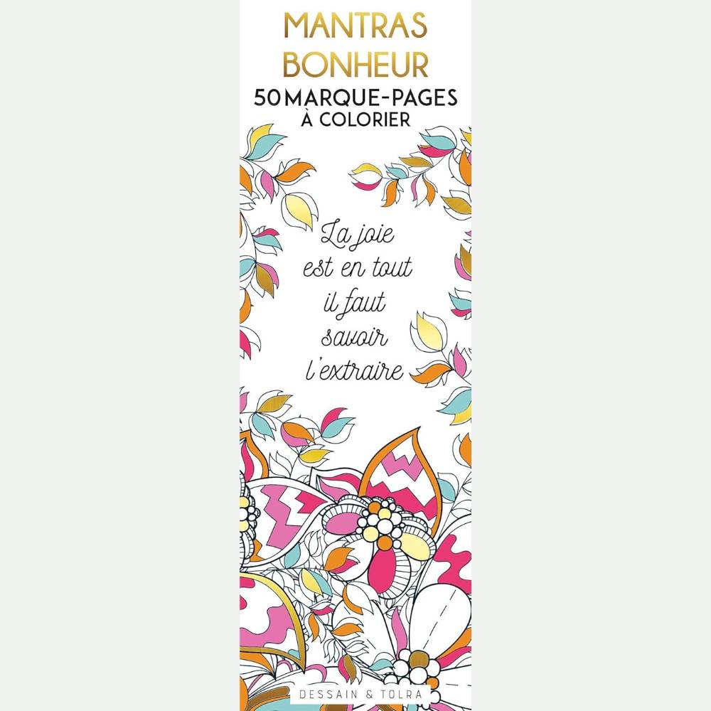 Avis Ikibook – Marque-pages Mantras bonheur à colorier Dessain & Tolra, papier solide et motifs inspirants pour lecteurs