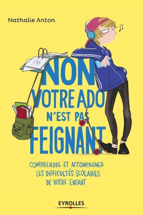 Avis Ikibook – Non, votre ado n’est pas feignant ! de Nathalie Anton (couverture)